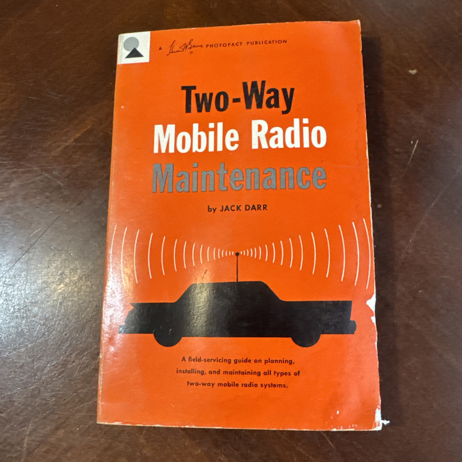 Two Way Mobile Radio Maintenance 1961 Jack Darr 1st Edition