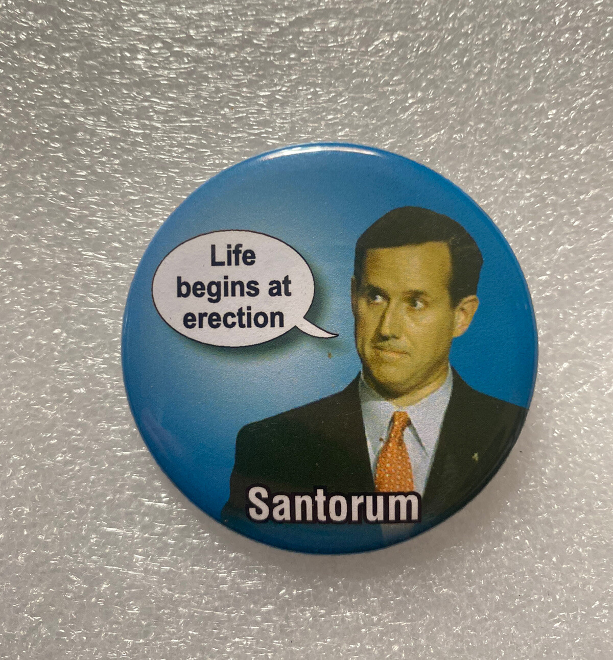 Anti Rick Santorum Pin Life Begins At Political Campaign Satirical Button 2 1/8"