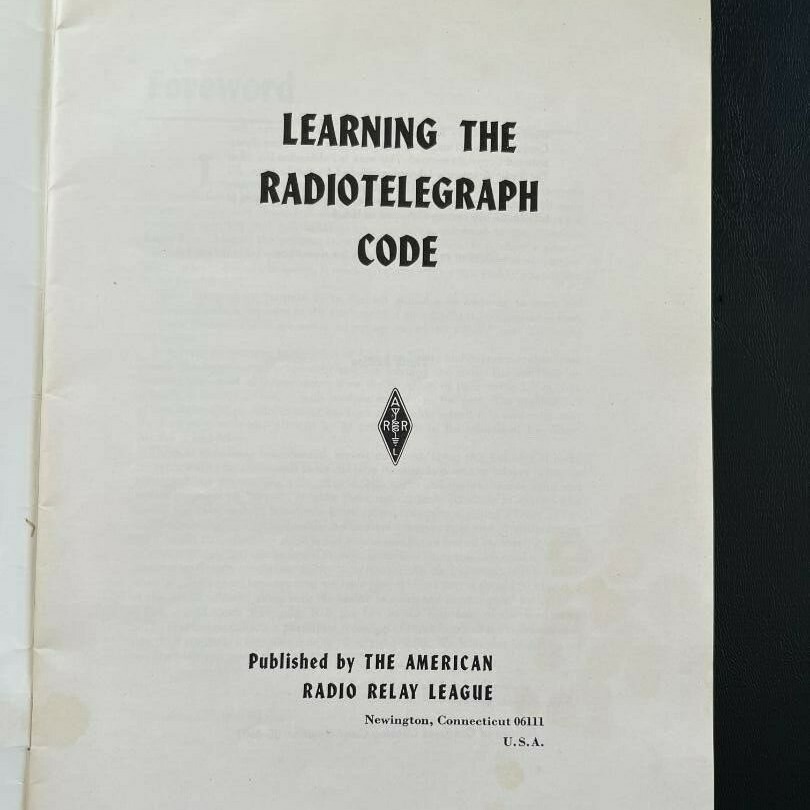 Vintage Instruction Manuel- Learning The Radiotelegraph Code - Tenth Edition