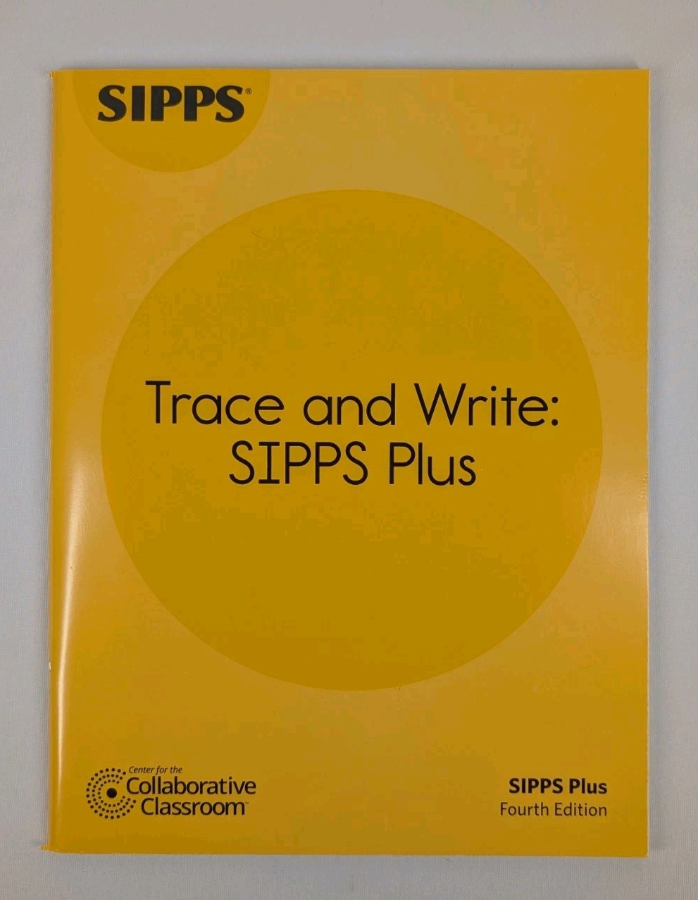 SIPPS Trace and Write SIPPS Plus Fourth Edition Collaborative Classroom School