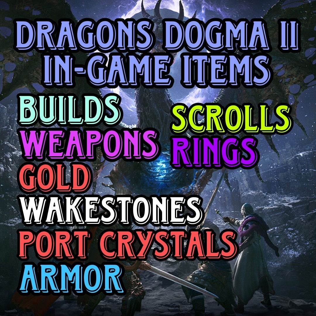 Dragons Dogma 2 In Game Items - Gold - Builds - Weapons - +4 Dragonforged [Ps5]