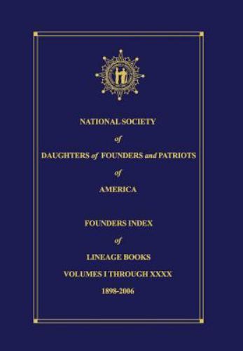 National Society of Daughters of Founders and Patriots of America Founders Inde