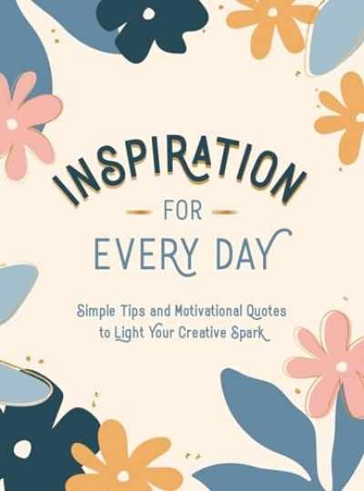 Inspiration for Every Day: Simple Tips - Hardcover, by Summersdale - Very Good