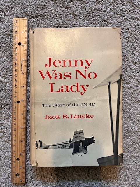 "Jenny Was No Lady The Story of the JN-4D" by Lincke Hardcover 1st Edition 1970