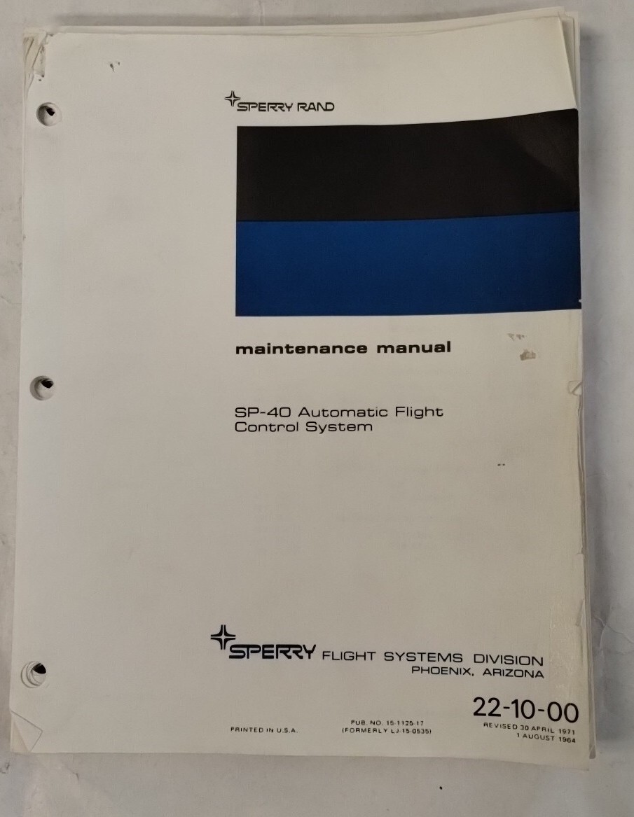 Sperry SP-40 Automatic Flight Control System Maintenance Manual-Original
