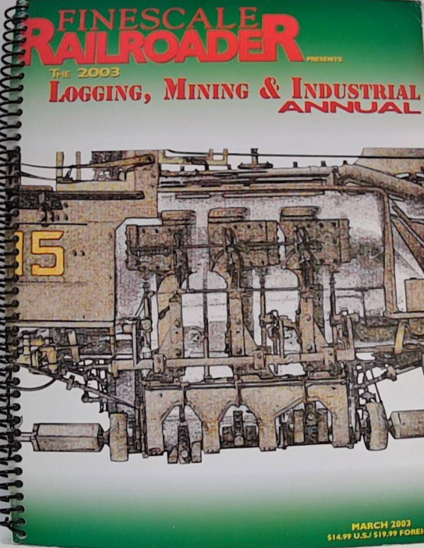 THE LOGGING, MINING & INDUSTRIAL ANNUAL - MARCH 2003 - SPIRAL BOUND - 114 PAGES