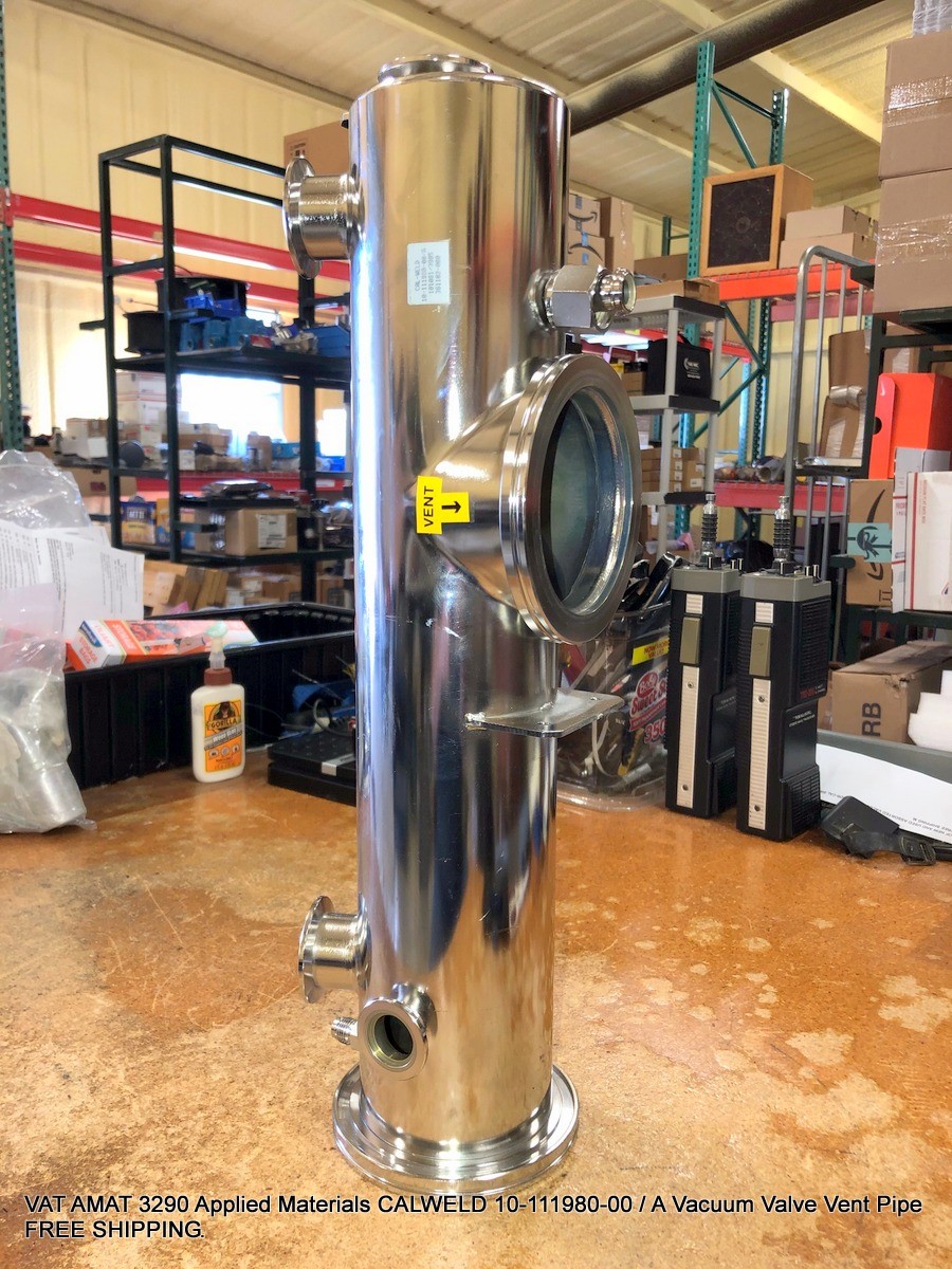 VAT AMAT 3290 Applied Materials CALWELD 10-111980-00 / A Vacuum Valve Vent Pipe