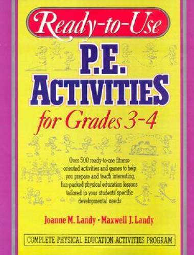 Ready-To-Use P.E. Activities for Grades 3-4 (Ready-To-Use Physical Educat - GOOD