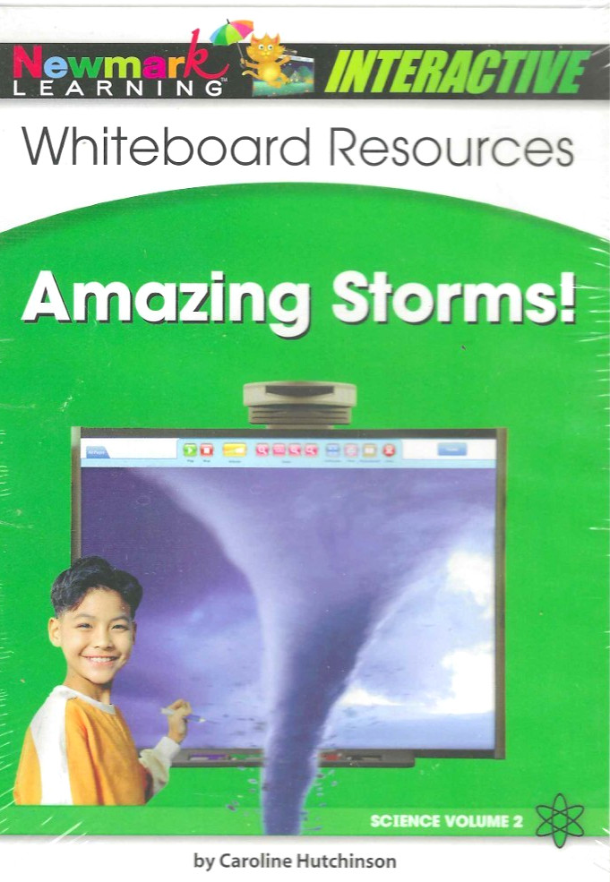 Interactive Whiteboard , Amazing Storms, NEW! Science Vol. 2 Newmark Learning