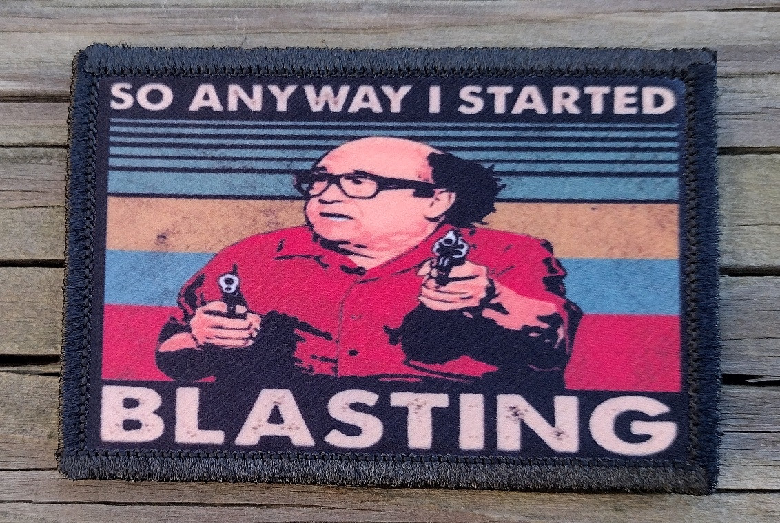 I Started Blasting Morale Patch Hook and Loop Army Custom Tactical Funny 2A Gear