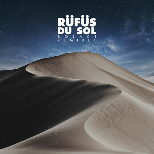 Rufus Du Sol - Solace Remixed [New CD]