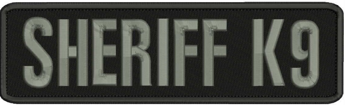 Sheriff k9 embroidery patches 3x10 hook on back grey letters
