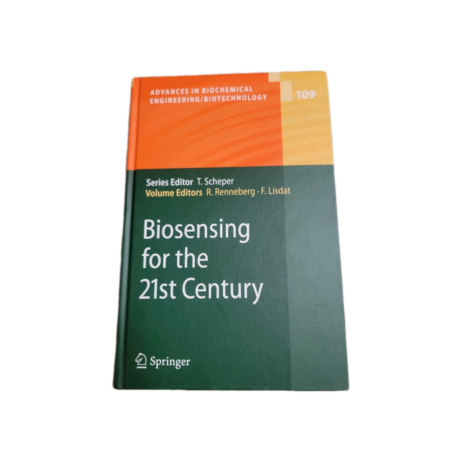 Advances in Biochemical Engineering/Biotechnology Ser.: Biosensing for the 21st