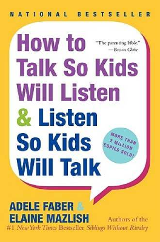 How to Talk So Kids Will Listen & Listen So Kids Will Talk - ACCEPTABLE