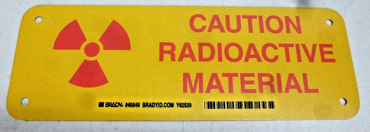 NEW BRADY Caution Radioactive Material Sign, 3-1/2 x 10In, Aluminum,46849