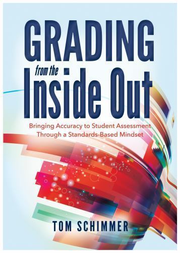 Grading from the Inside Out: Bringing Accuracy to Student Assessment Through...