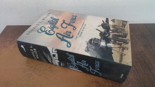 The Eighth Air Force: The American Bomber Cr... by Miller, Professor Do Hardback