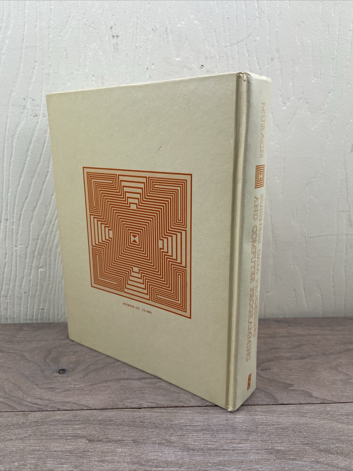 Business Data Processing and Computer Programming Mike Murach 1973 Vtg HC