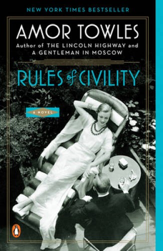 Rules of Civility: A Novel - Paperback By Towles, Amor - GOOD
