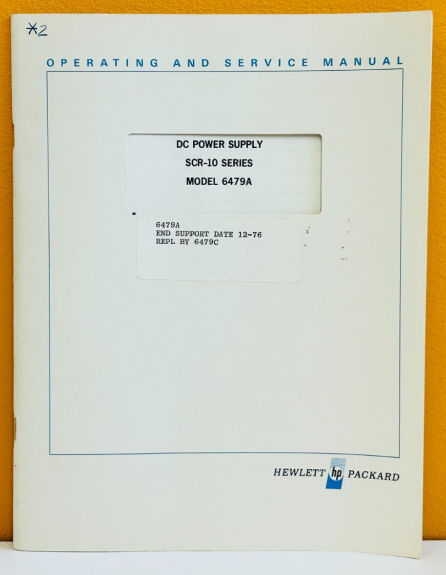 HP Agilent 06479-90001 1968 SCR-10 Series Model 6479A DC Power Supply Manual.