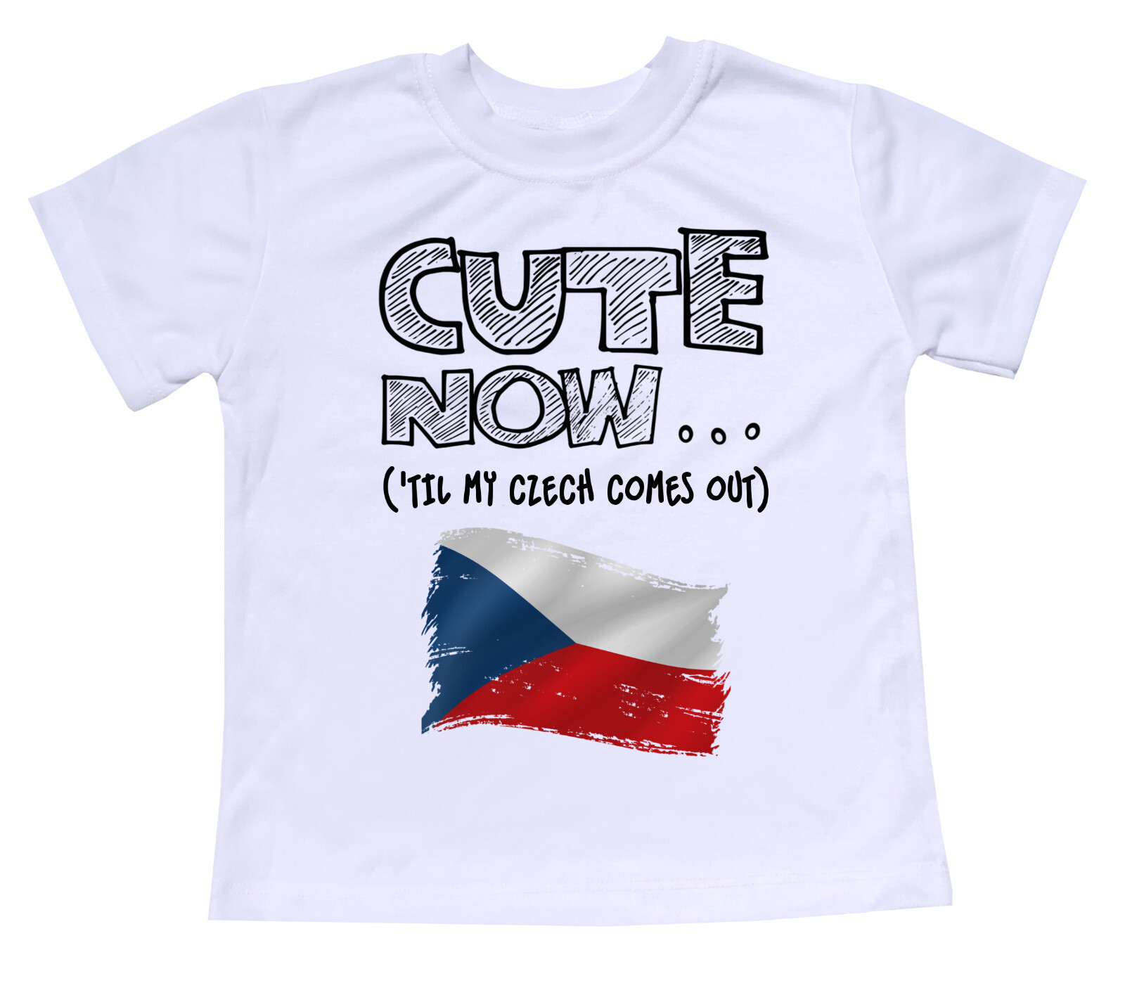 Cute Now... 'Til My Czech Comes Out Toddler Kids Republic Flag T-shirt Top