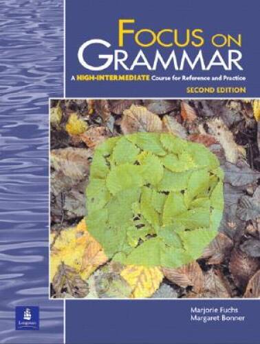 Focus on Grammar, Second Edition (Student Book, High-Intermediate Level) - GOOD