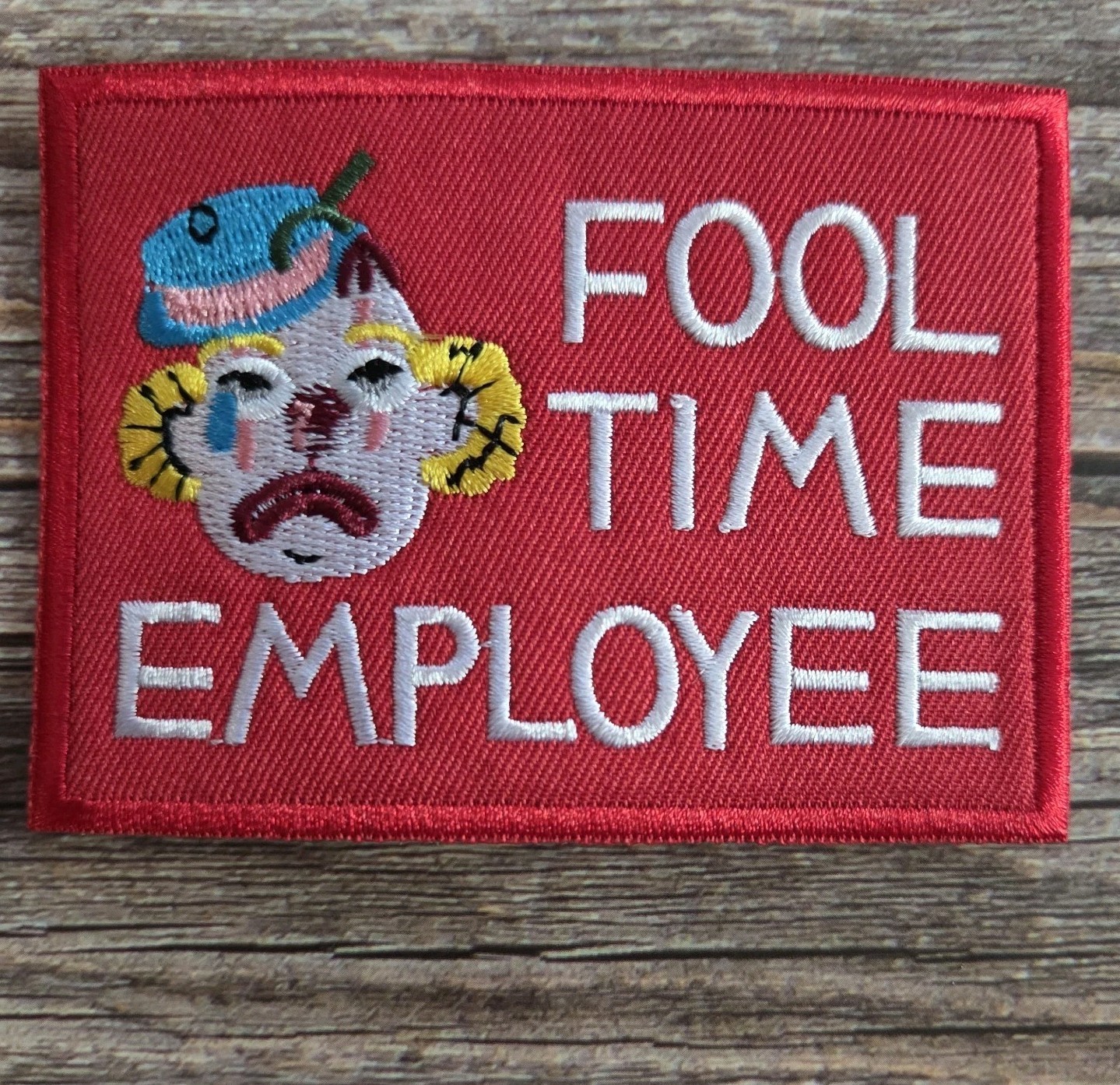 Fool Time Employee Clown Funny Punk Rock Embroidered Iron On Patch