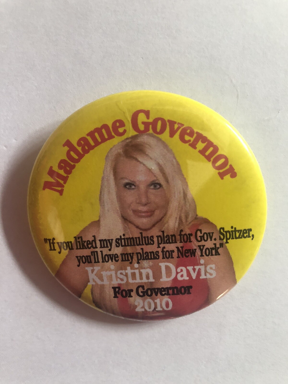 Madame Governor Kristen Davis 2010  Anti Prohibitionist New York  2 1/4" pinback