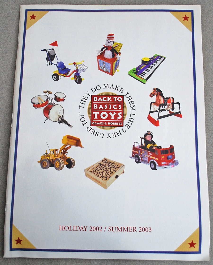 Back to Basics Toys Catalog Holiday 2002/Summer 2003 84 Pages 7.5"x10.25"