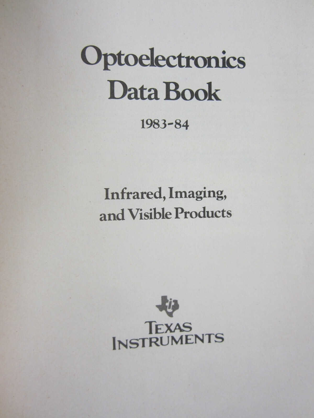 Texas Instruments Optoelectronics Data Book 1983-84
