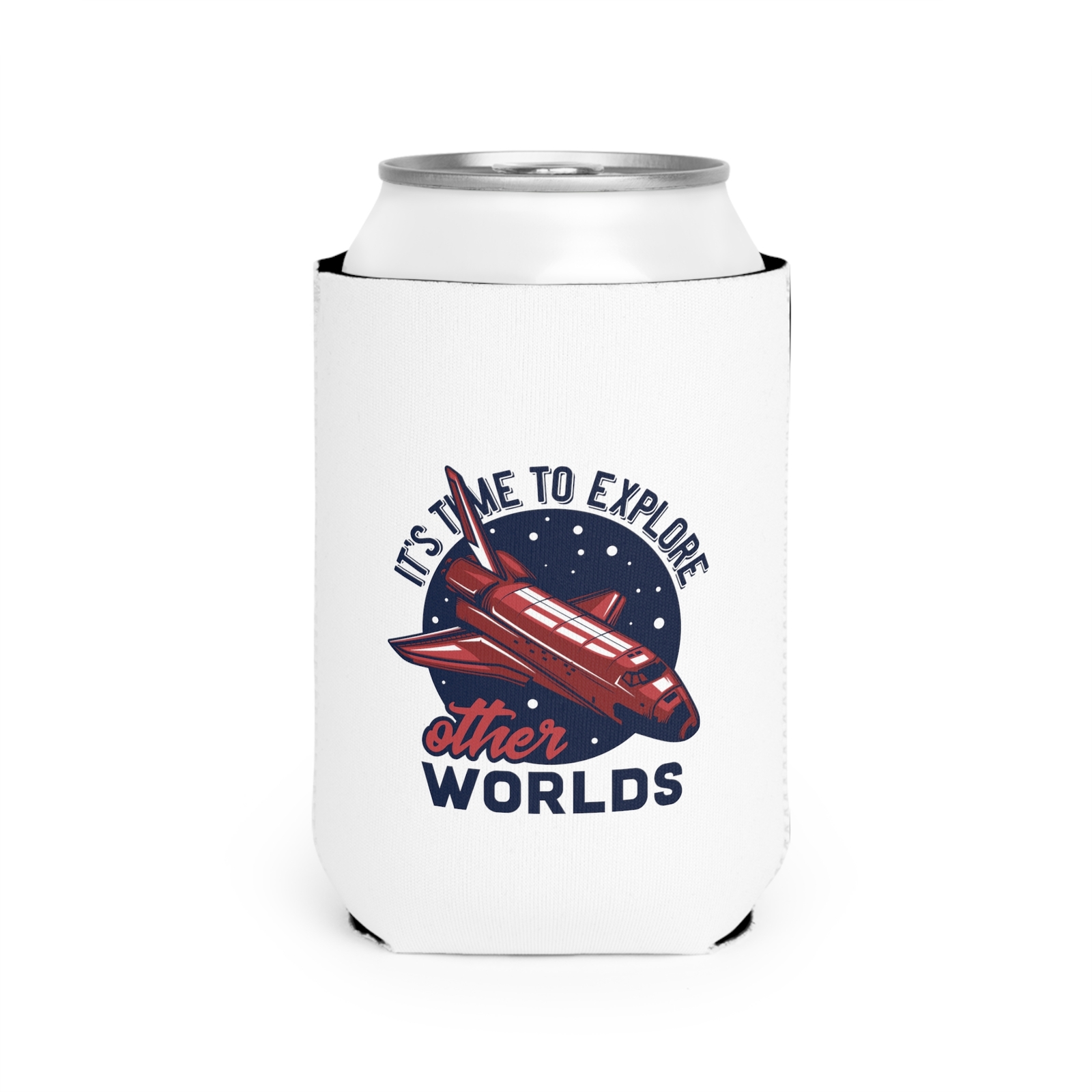 It's Time To Explore Other Worlds - White Can Cooler Sleeve