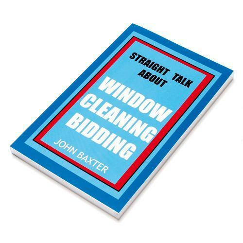 Straight Talk About Window Cleaning Bidding by John Baxter Residential High Rise