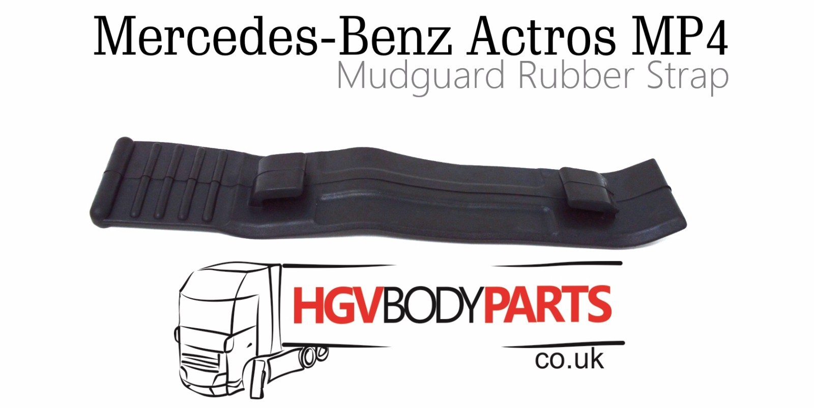 Actros Mudguard Rubber Strap MP4 2013 - 40% OFF for 2pcs and more!