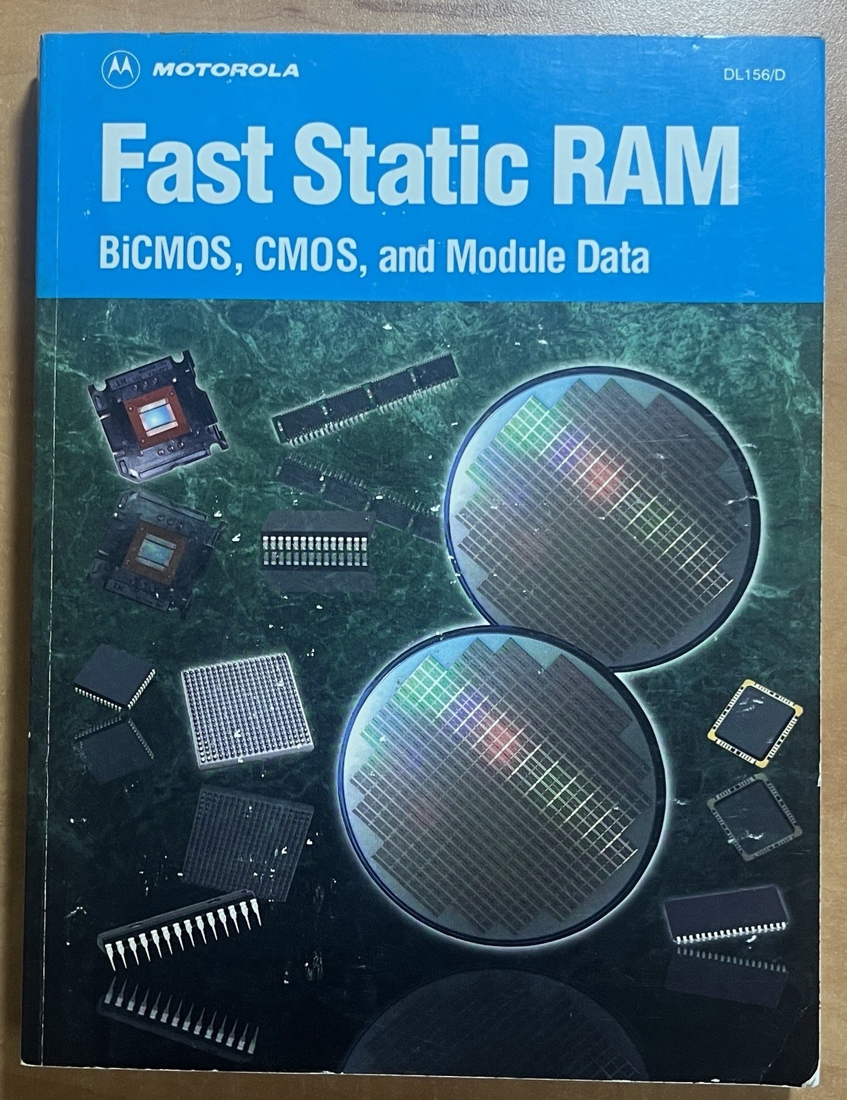 MOTOROLA Fast Static RAM BiCMOS, CMOS AND Module Data 1992 TPB DL 156/D