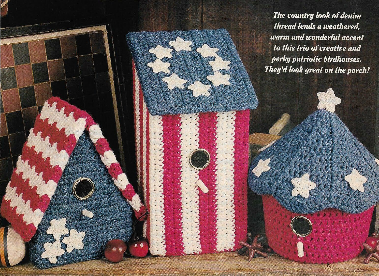 3 COUNTRY PRIDE BIRDHOUSES PATRIOTIC HOME DECOR CROCHET PATTERN INSTRUCTIONS