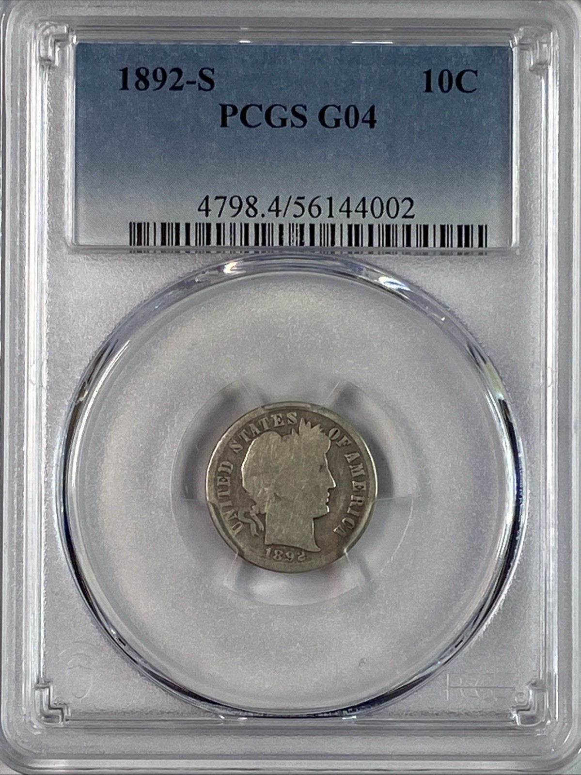 1892 S Barber Dime or Silver Liberty Head PCGS G-4