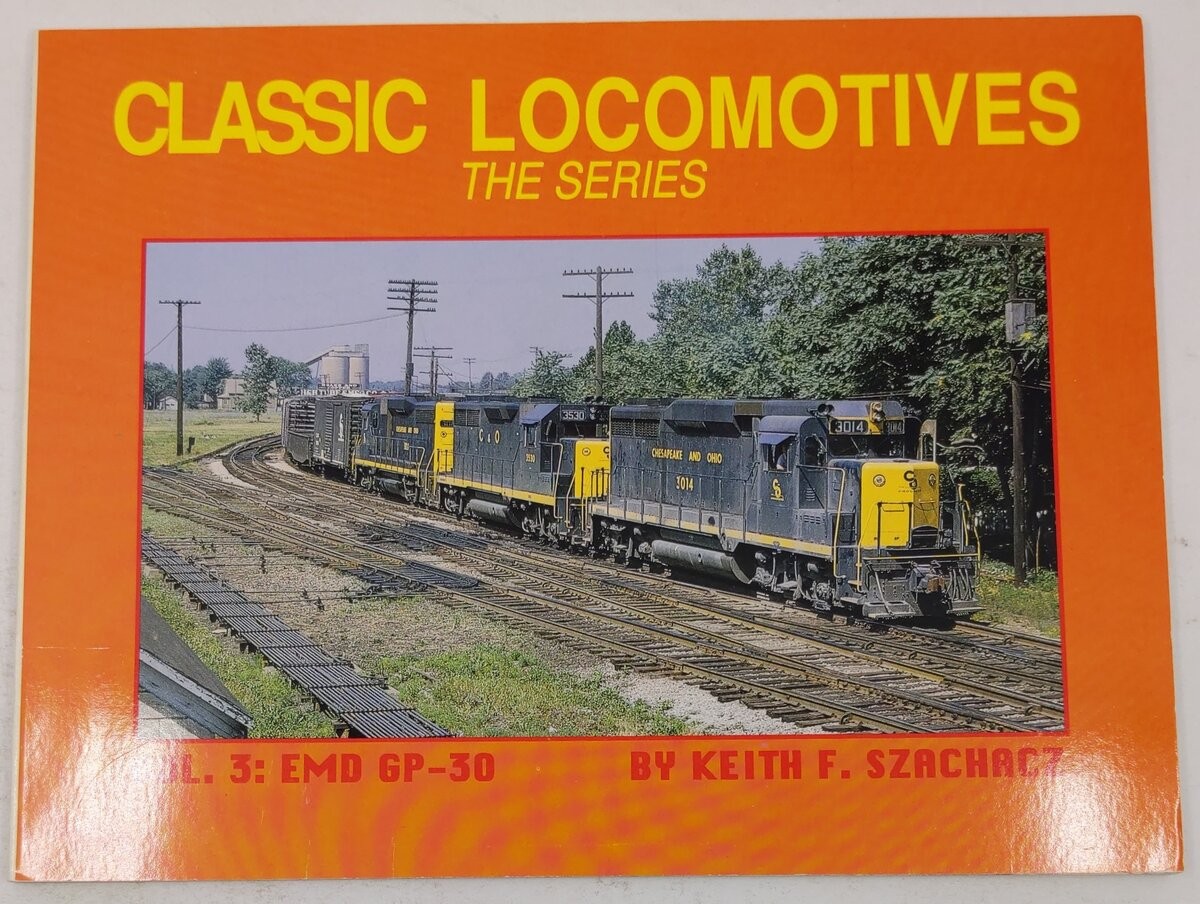 Classic Locomotives, Vol. 3 Paperback Book By Keith F. Szachacz EX