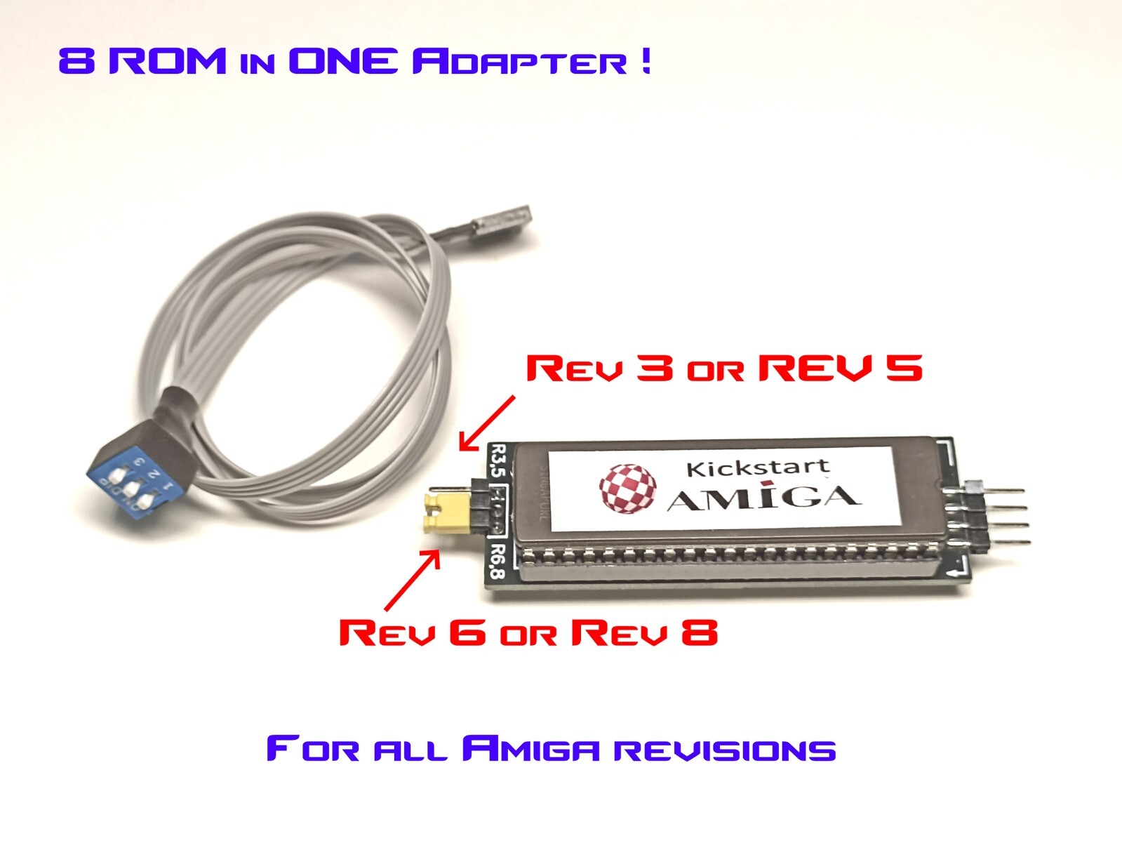 Amiga 500 , kickstart switcher adapter + 8 kickstarts in one !
