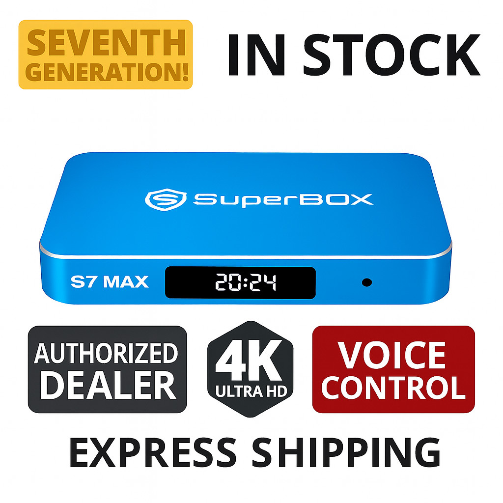 New SuperBOX S7 Max - 7 Day Time Shift Android Streaming - Same Day Sipping