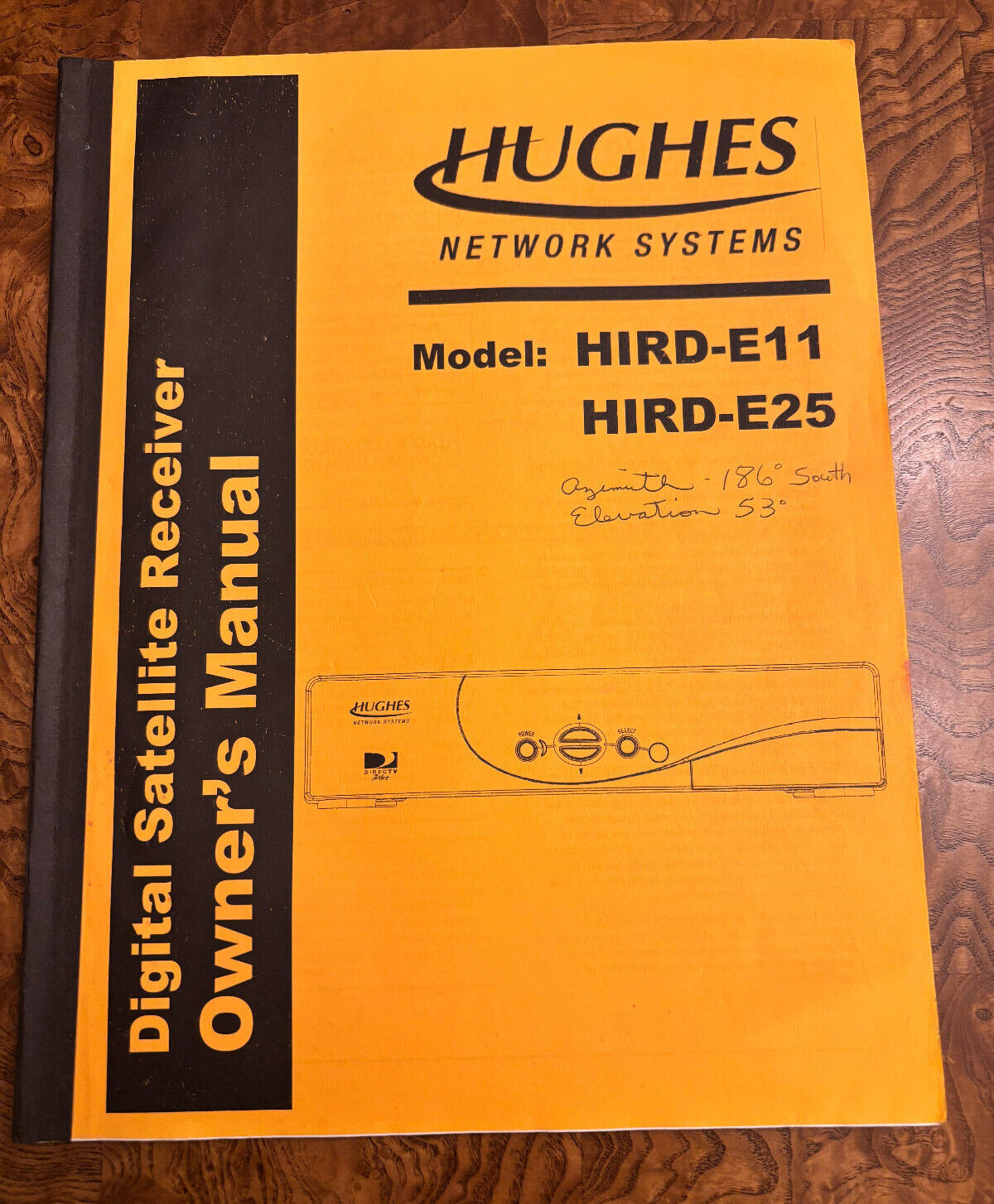 Hughes Digital Satellite Receiver Owner’s Manual HIRD-E11 HIRD-E25 Directv Plus