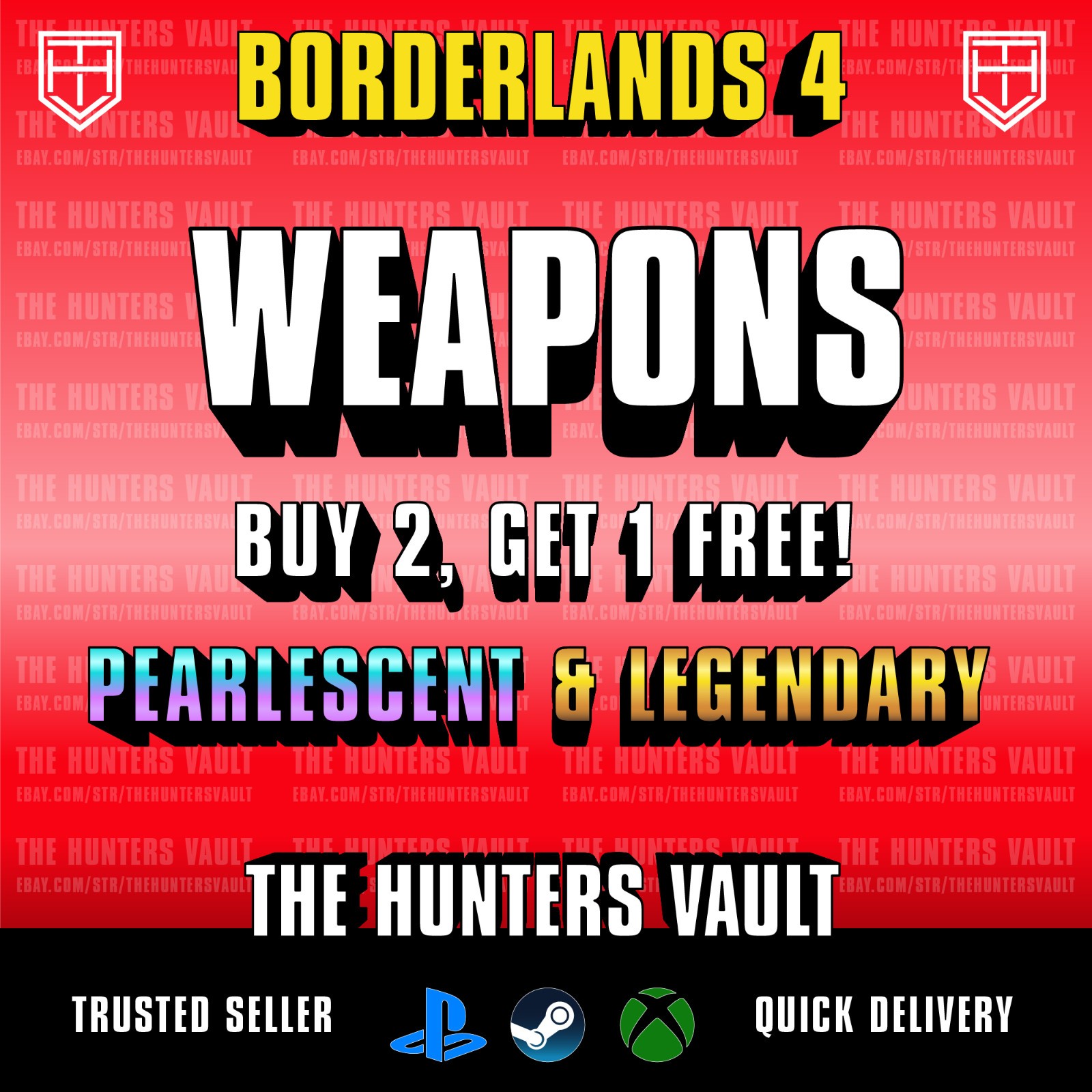 Borderlands 4 • WEAPONS • BL4 Legendary Guns • Lvl 60 • PC PS5 XBOX  Buy 2 Get 1