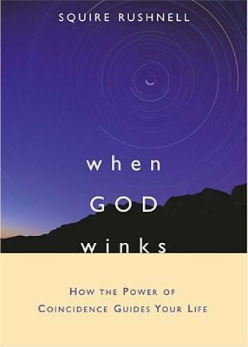 When GOD Winks: How the Power of Coincidence Guides Your Life - VERY GOOD