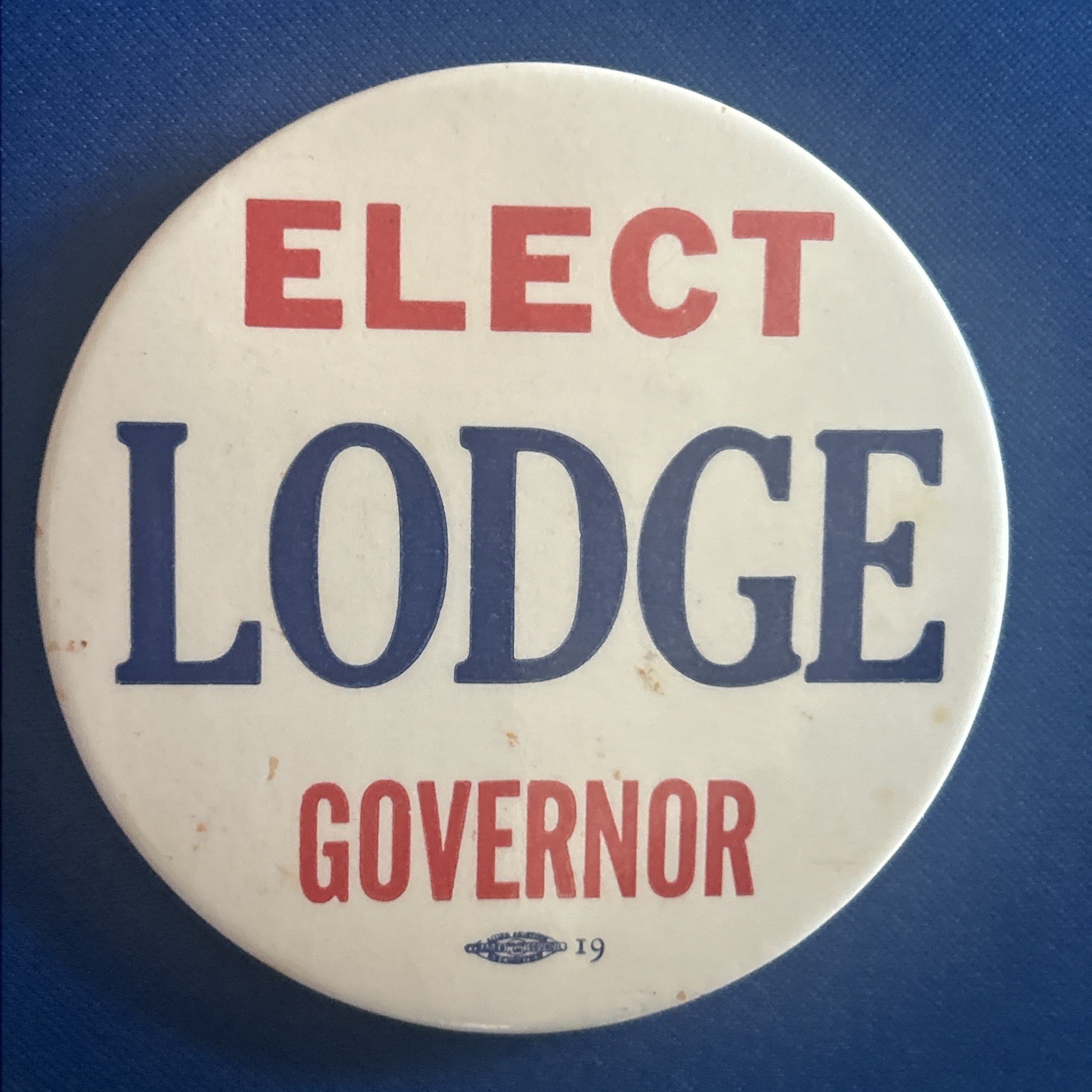 Elect LODGE Governor Massachusetts  3” pinback button pin