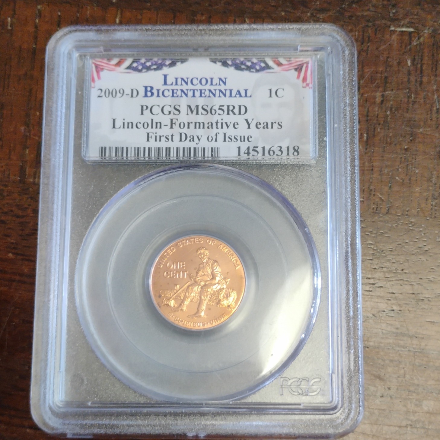 2009-D Lincoln Bicentennial Formative Years 1C PCGS MS65RD First Day Issue