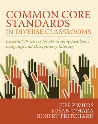 Common Core Standards in Diverse Classrooms: Essential Practices for - VERY GOOD