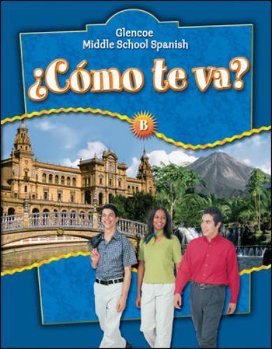 ¿Cómo te va? Level B Nivel azul, Student Edition (GLENCOE SPANISH) (Spanish Ed..