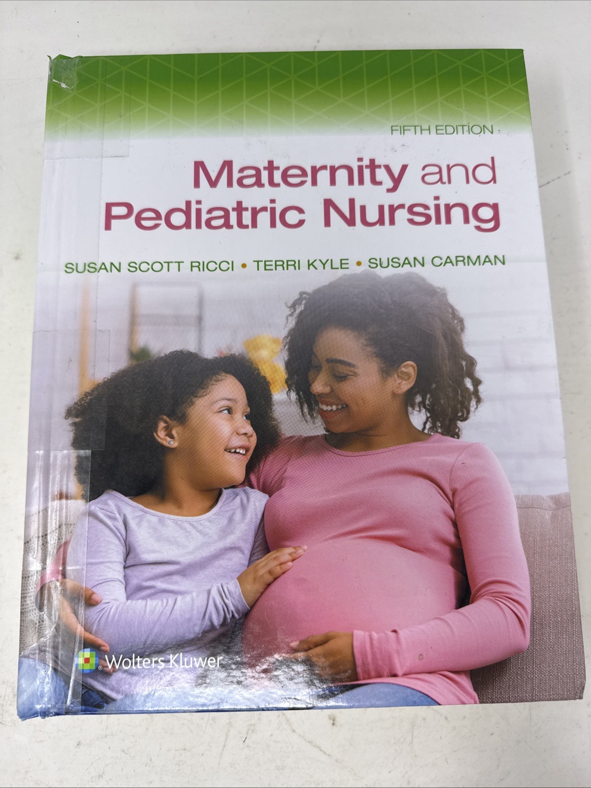 Maternity and Pediatric Nursing by SUSAN 5E Hardcover *Mended Spine*