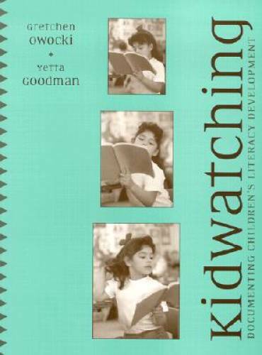 Kidwatching: Documenting Children's Literacy Development - Paperback - GOOD
