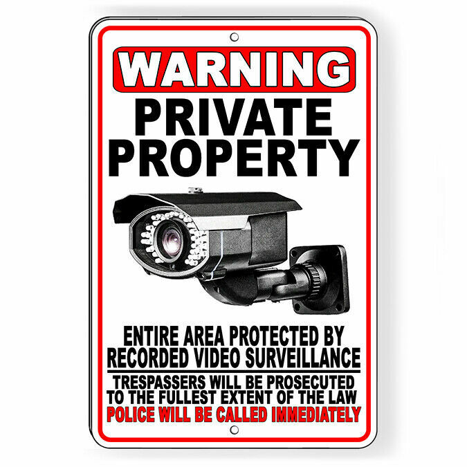 Private Property Video Surveillance Police Called Sign Or Decal 6 SIZES S068