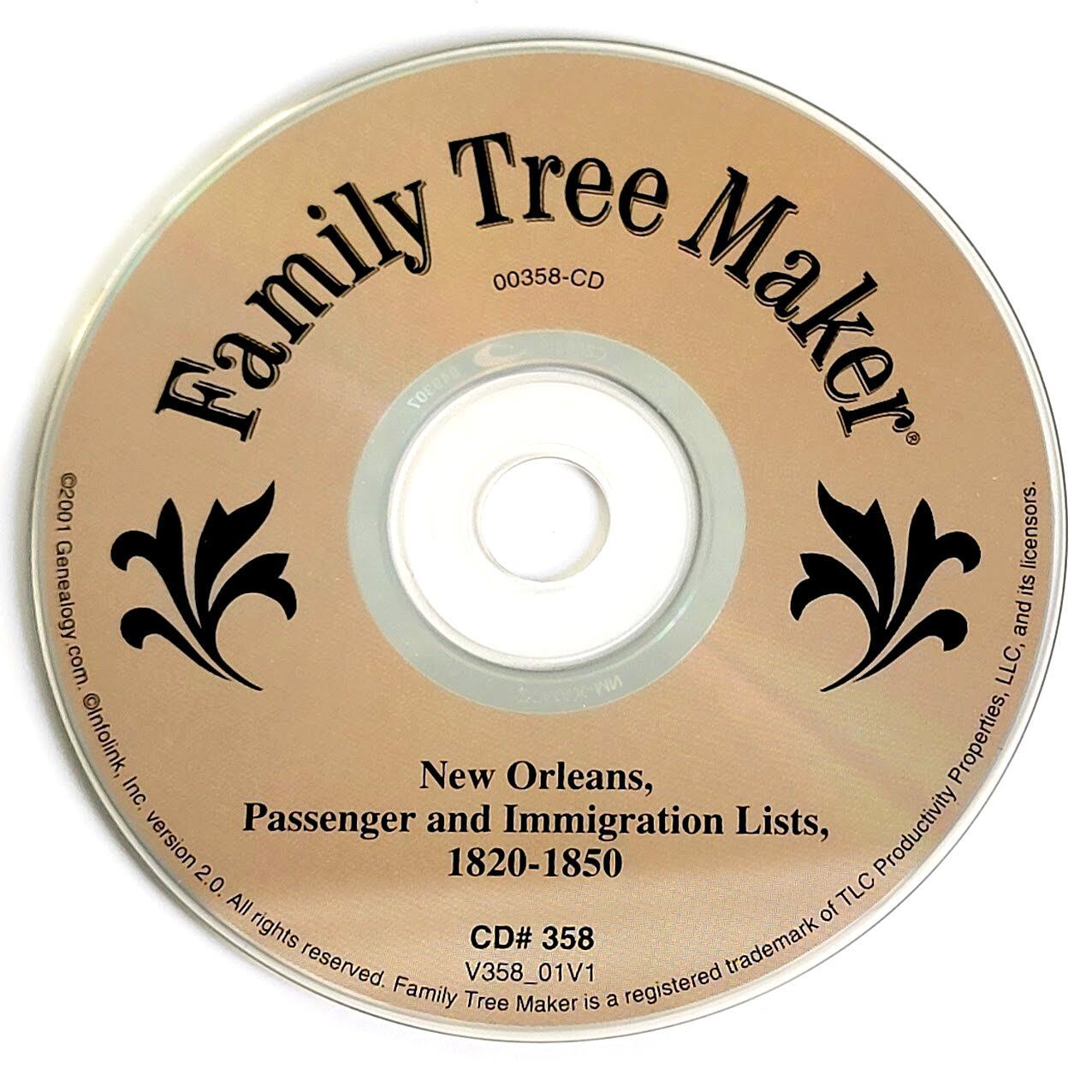 Family Tree Makers Archive CD #358 New Orleans Passenger & Immigration 1820-1850